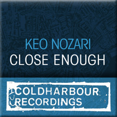 Close Enough (Noel Sanger Remix)