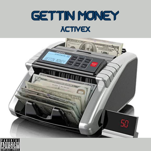 GETTIN MONEY