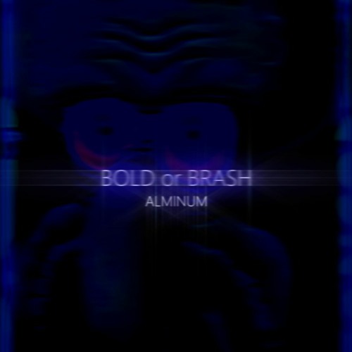 Bold Or Brash (Cover) [Request from a friend]