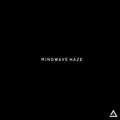 Mindwave Haze [V]