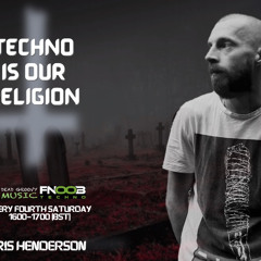 Techno Is Our Religion - Jan 2024/001 - Mixed by Chris Henderson