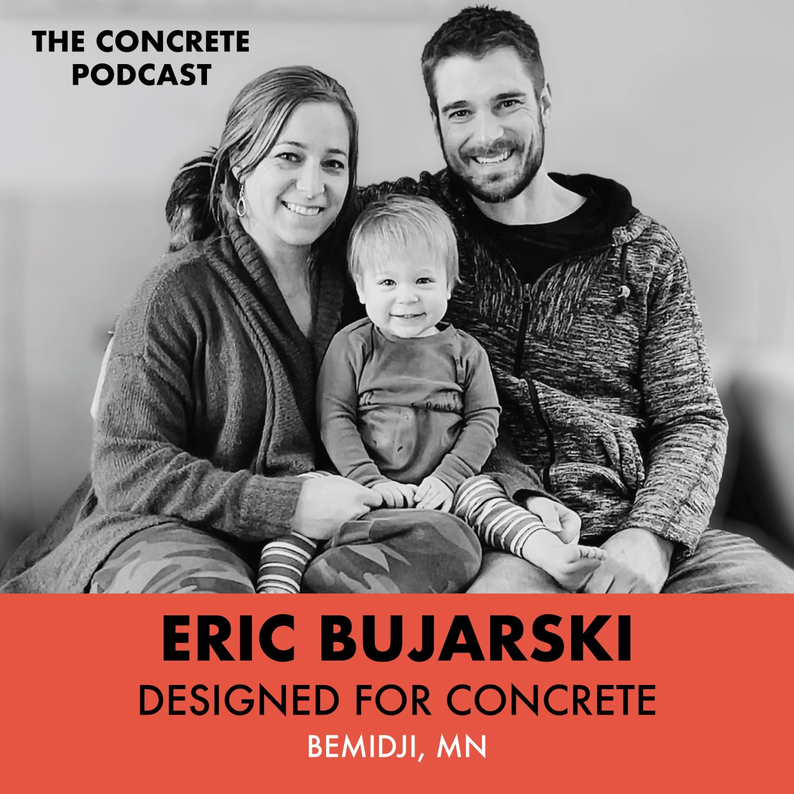 Eric Bujarski, Designed For Concrete - The Trivial Wars We Wage & Finding Success Early On episode artwork