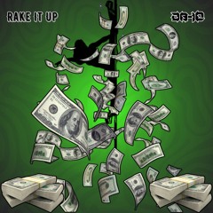Rake It Up (FREE DL)