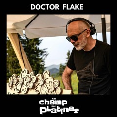 Doctor Flake Dj set @ Le Champ des Platines