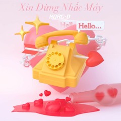 Xin Đừng Nhấc Máy Bray x Han Sara (Kore-D Edit)
