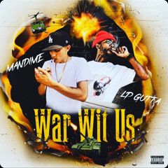War With Us ft. LP Gutta