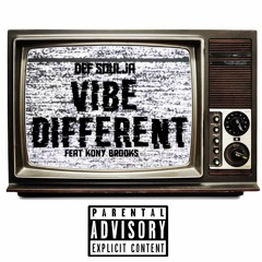 Vibe Different{Feat. Kony Brooks} {prod By. dextah}