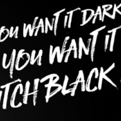 You Want it Dark By DOMER