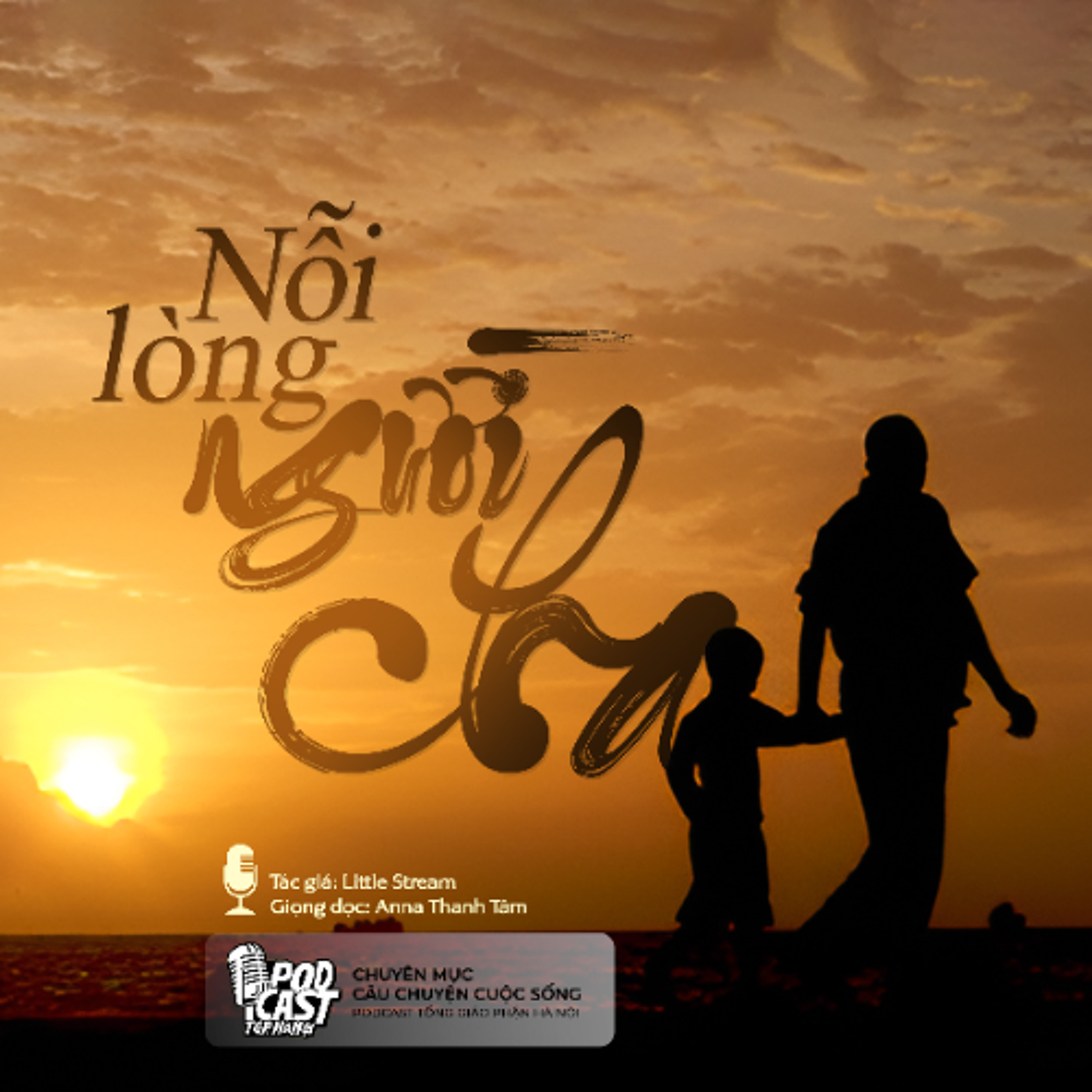 Nỗi lòng người cha (Tg. Little Stream) || Câu chuyện cuộc sống