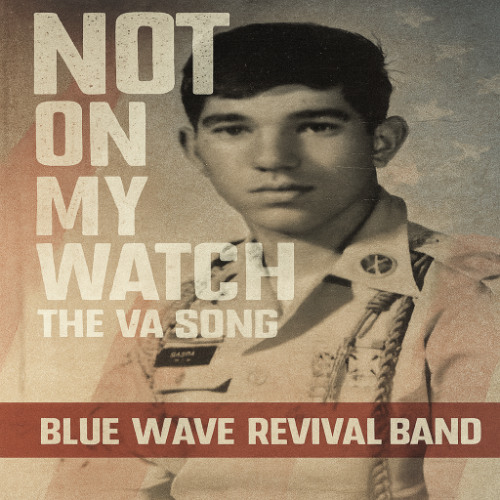 Not on My Watch The VA Song
