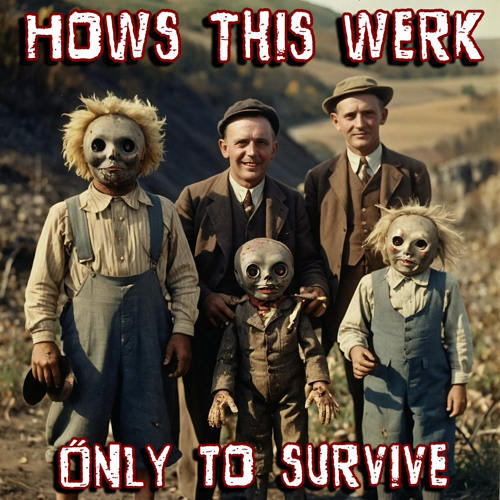 Only To Survive