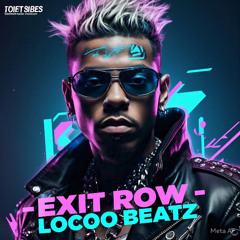 LOCOO BEATZ - EXIT ROW