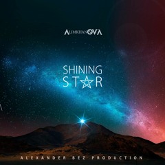 AlimkhanOV A. - Shining Star (Dance Mix)