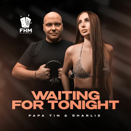 Papa Tin, Sharliz - Waiting For Tonight