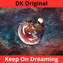 Keep On Dreaming