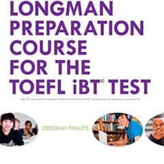 Get PDF 📒 Longman Preparation Course for the TOEFL® iBT Test, with MyLab English and