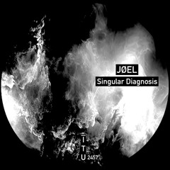 JØEL - Singular Diagnosis [ITU2457]