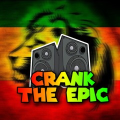 Crank The Epic 2 - King Effect (Culture Badness)