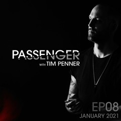 Tim Penner's Passenger Ep08 [January 2021]