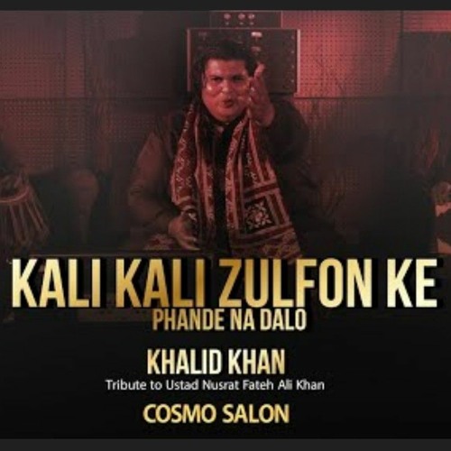 Stream Kali Kali Zulfon - Ustad Nusrat Fateh Ali Khan _ @DJ Glory.mp3 by  Murad lak | Listen online for free on SoundCloud