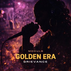 Golden Era Grievance