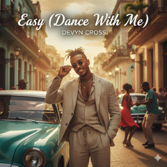 Easy (Dance With Me)