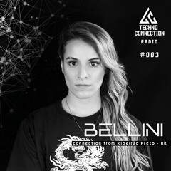 Techno Connection Radio #003 - Bellini