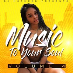 Dj Hothead presents music to your soul vol 4
