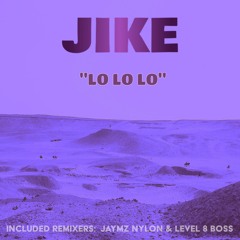 Jike- "Lo Lo Lo"
