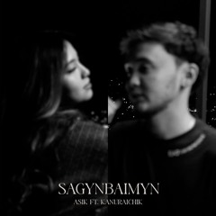 Sagynbaimyn - Asik (feat. kanuraichik)