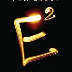 Free READ a(Book) E-Squared: Nine Do-It-Yourself Energy Experiments That Prove Your Thoughts Cr