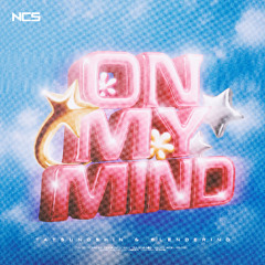 Tatsunoshin & Slenderino - On My Mind [NCS Release]