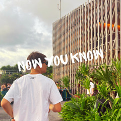 Now You Know