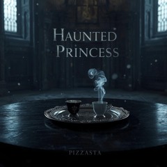 Haunted Princess