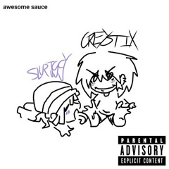 aW3s0ME S@uuCE! (feat. Gr3yst1x) (prod. W4ddles)