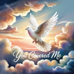 YOU COVERED ME -Dr. R.A. Vernon- (Grace Idowu Rendition) - [$ktendo Remix]