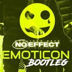 No Effect (GET TO THE DROP edit RVRS_BASSxPSYSTYLE) Hooligan Hefs