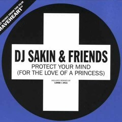 DJ Sakin & Friends - Protect Your Mind (Braveheart) - Trance Labs Remix Version 2