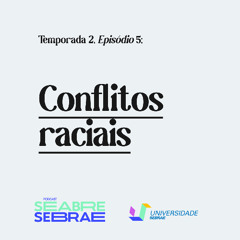 Conflitos raciais - temporada 2, capítulo 5