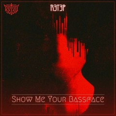 R3T3P - #Bassface (Bootleg)