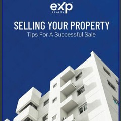 $${EBOOK} 📖 SELLING YOUR PROPERTY: Tips For A Successful Sale Download