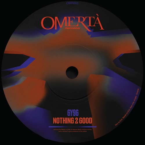 OMR003 - GY96 - Nothing 2 Good EP