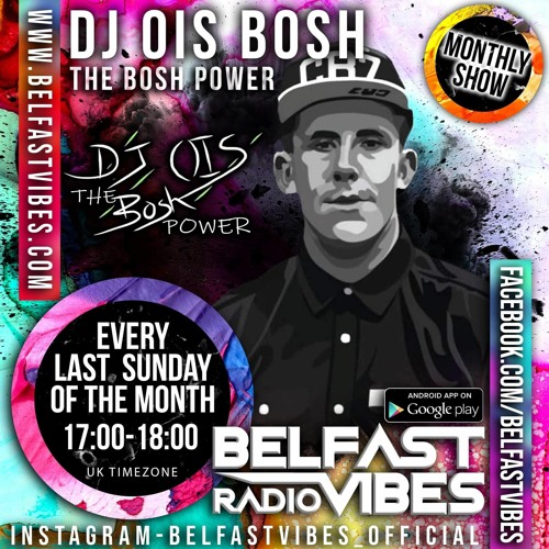THE BOSH POWER On BelfastVibes Radio Volume 13 - 30/08/2020