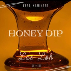 Honey Dip (feat. Kamikaze)