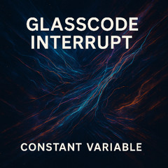 Glasscode Interrupt
