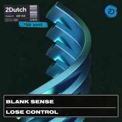 Blank Sense - Lose Control