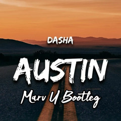 Desha - Austin (Marv U Bootleg)