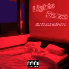 Lights Down x EBoog