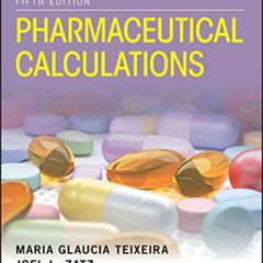 Access PDF 💏 Pharmaceutical Calculations by  Maria Glaucia Teixeira &  Joel L. Zatz