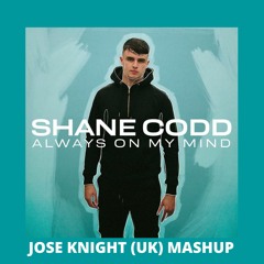 Afterparty Always On My Mind (Jose Knight (UK) Mashup